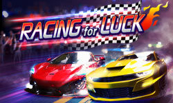 Racing for Luck